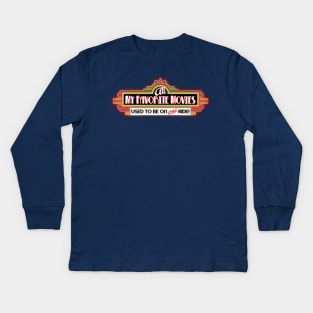 My Favorite Movies Kids Long Sleeve T-Shirt